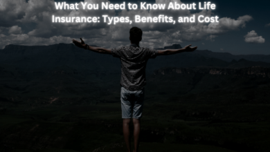 What You Need to Know About Life Insurance: Types, Benefits, and Cost