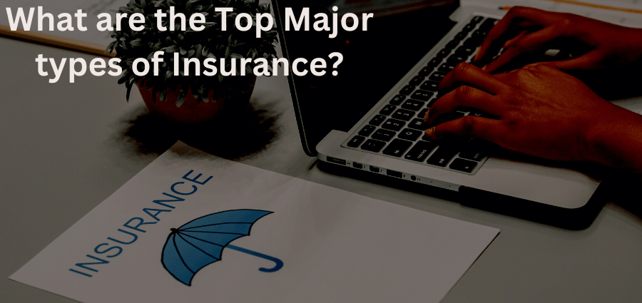 What are the Top Major types of Insurance? - SchoolzEdu Insurance ...